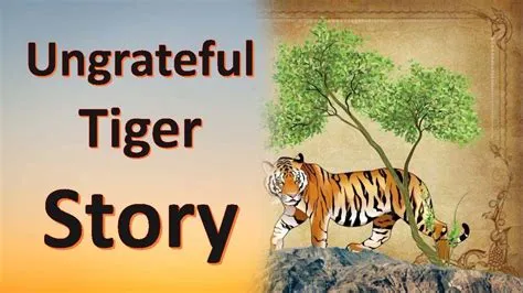 “The Ungrateful Tiger” - A Timeless Tale About Reciprocity and Greed?